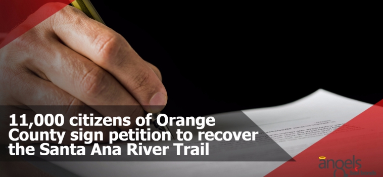 11,000 citizens of Orange County sign petition to recover the Santa Ana River Trail