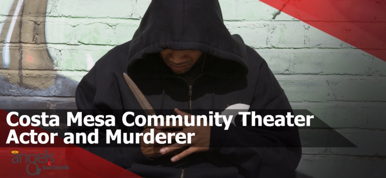 Costa Mesa Community Theater Actor and Murderer