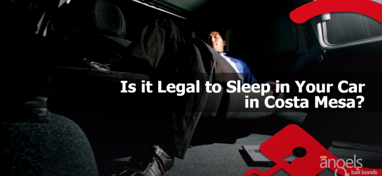 Is it Legal to Sleep in Your Car in Costa Mesa?