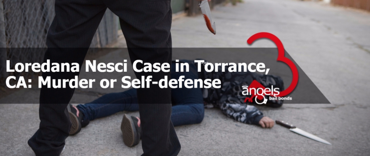 Loredana Nesci case in Torrance, CA: murder or self-defense